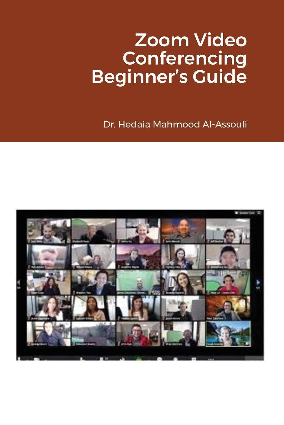 Zoom Video Conferencing Beginner's Guide book
