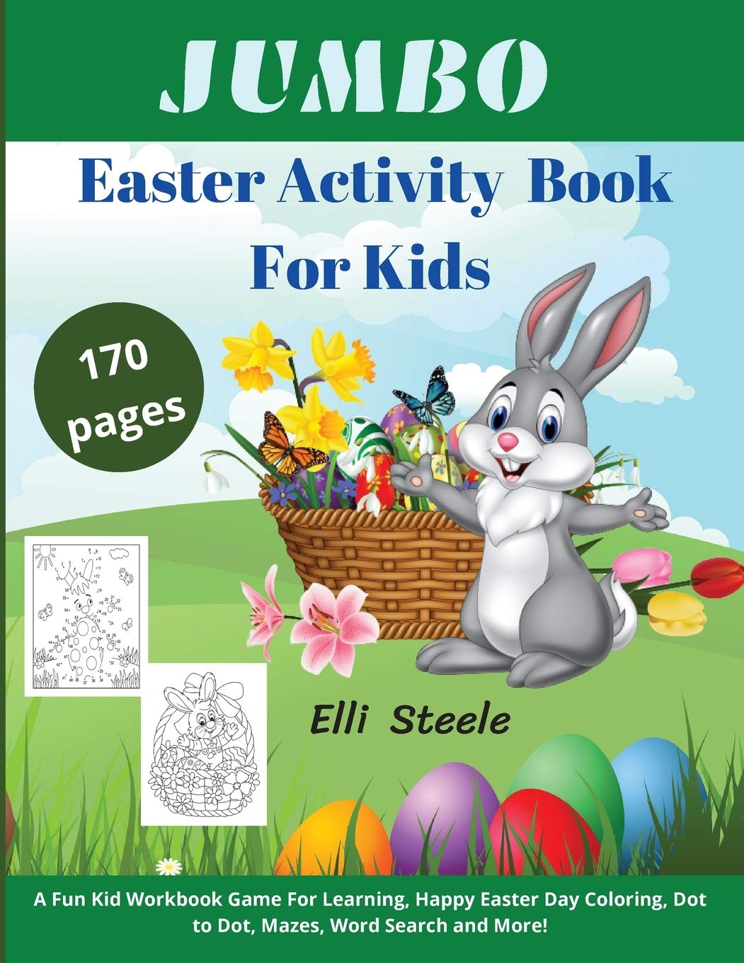 Jumbo Easter Activity Book For Kids: This Beautiful Activity Book Includes Mazes, Word Search, Drawing, Dot-to-Dot, Picture Puzzles, and Coloring Non-fiction