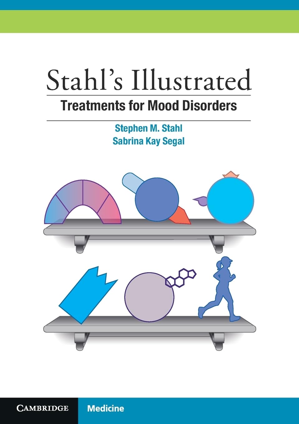 Stahl's Illustrated Treatments for Mood Disorders Medicine