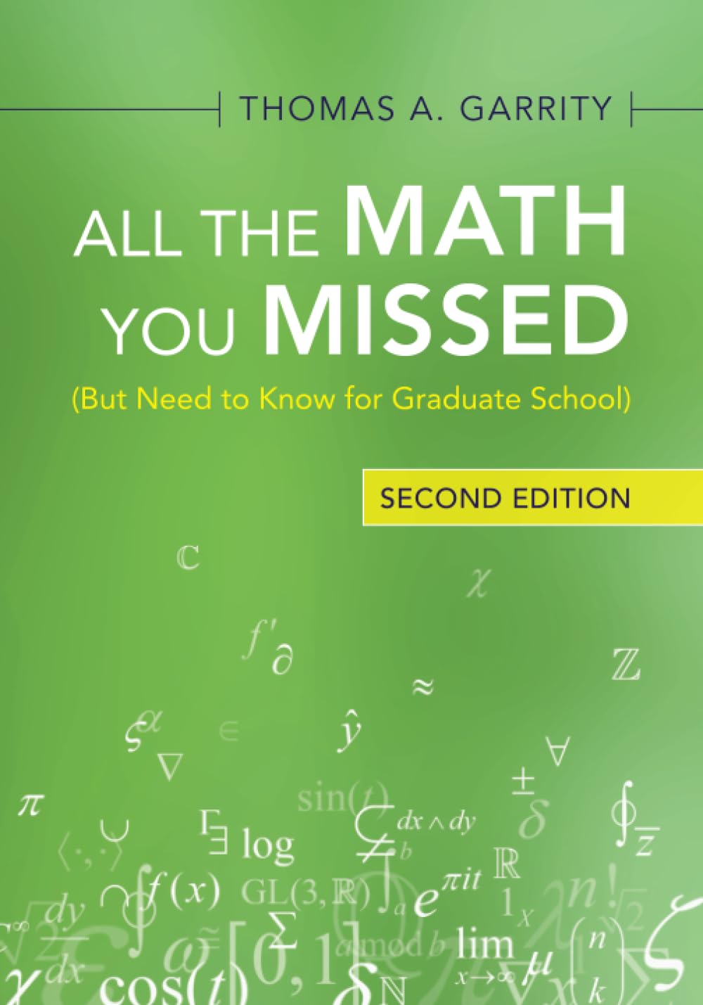 All the Math You Missed: But Need to Know for Graduate School Business & Technology
