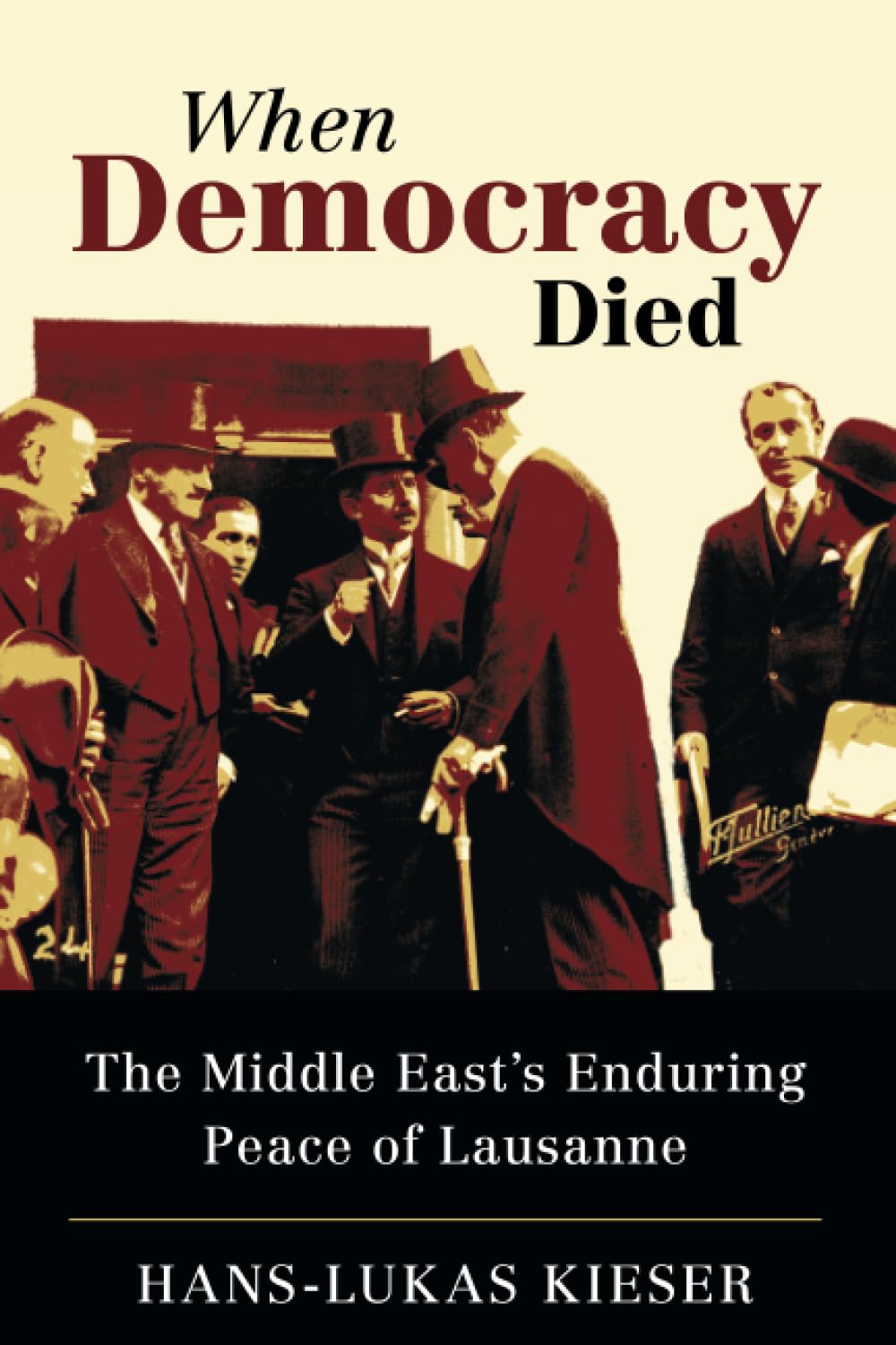When Democracy Died: The Middle East's Enduring Peace of Lausanne Social Sciences
