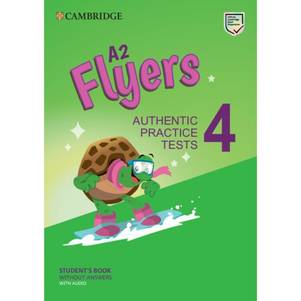 A2 Flyers 4 Student's Book without Answers with Audio: Authentic Practice Tests (Cambridge Young Learners English Tests) Foreign Languages ​​& Dictionaries