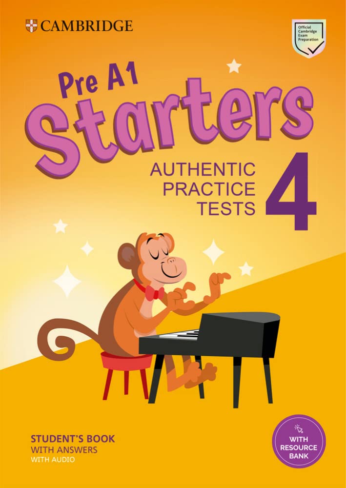 Pre A1 Starters 4 Student's Book with Answers with Audio with Resource Bank: Authentic Practice Tests book