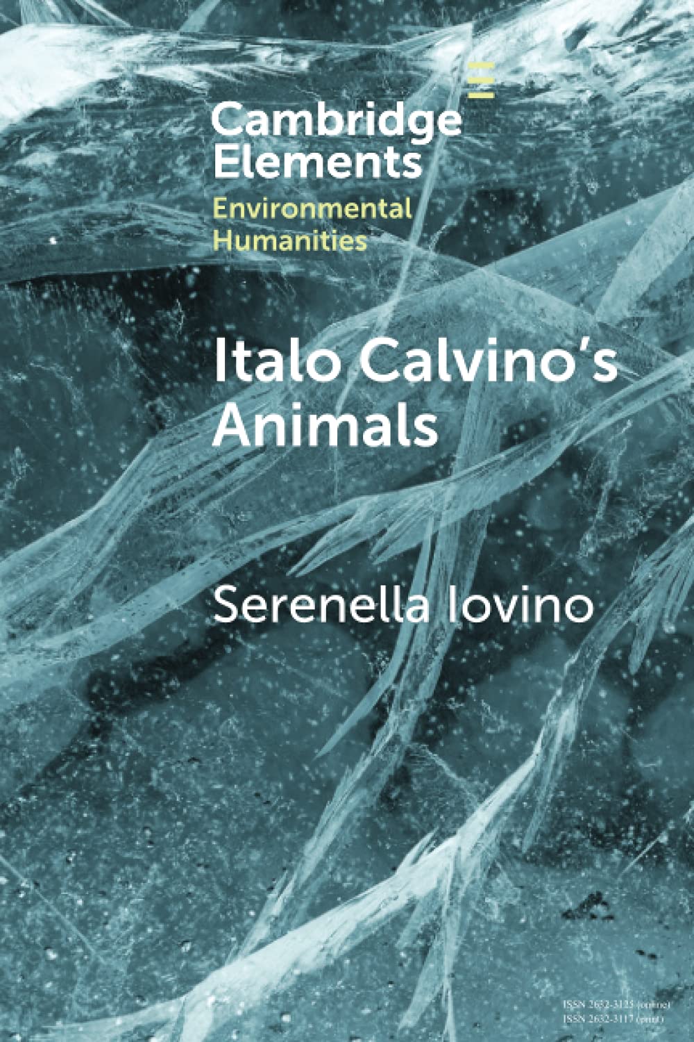 Italo Calvino's Animals: Anthropocene Stories (Elements in Environmental Humanities) Contemporary literature