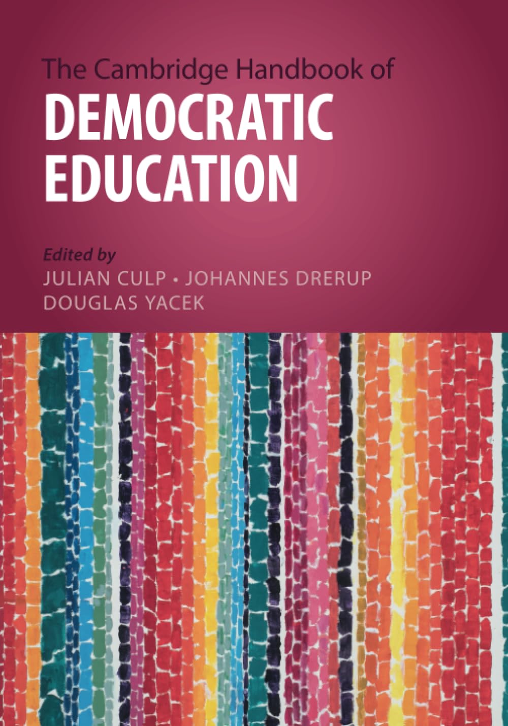 The Cambridge Handbook of Democratic Education book