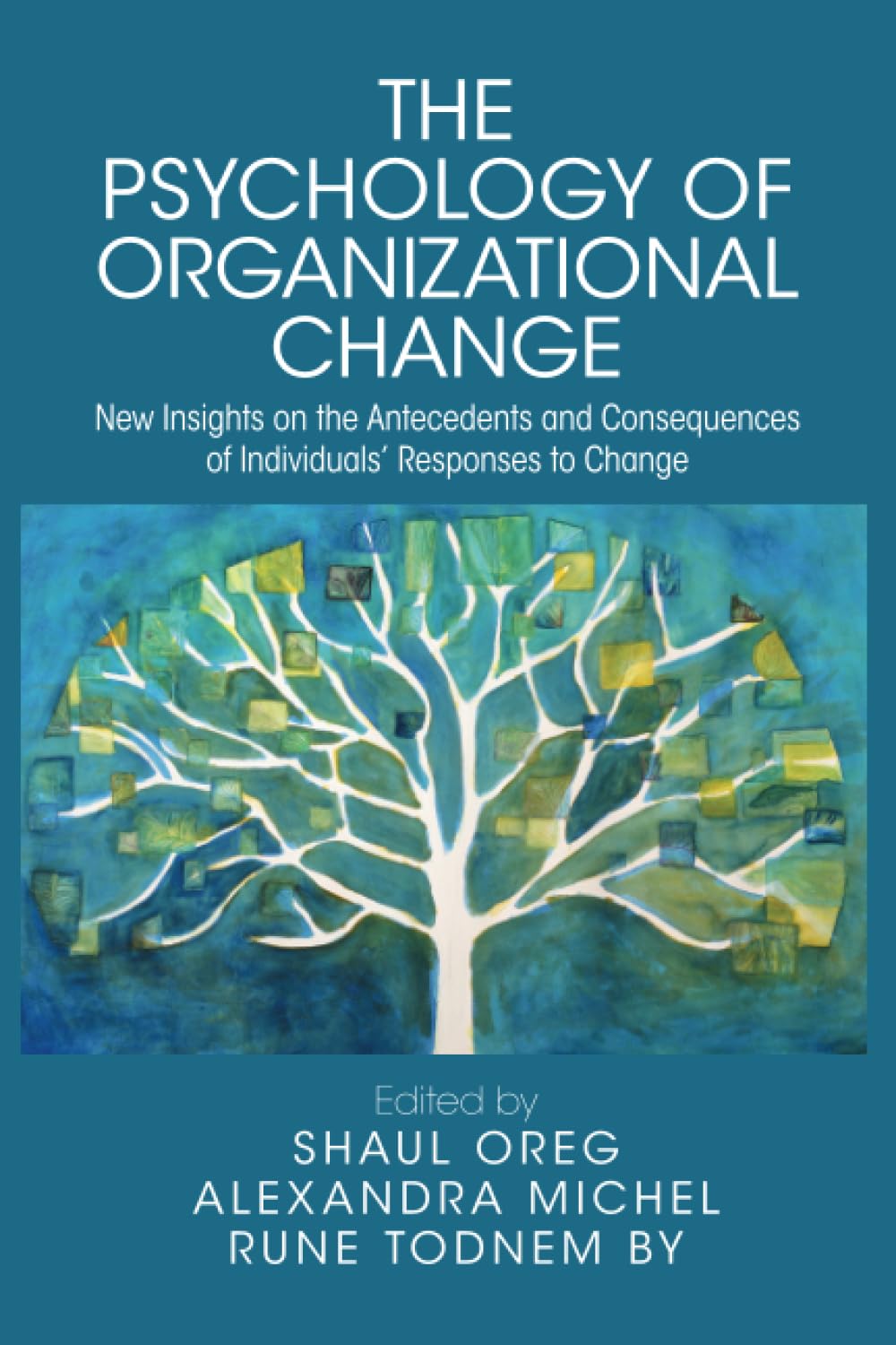 The Psychology of Organizational Change Business, Finance & Career