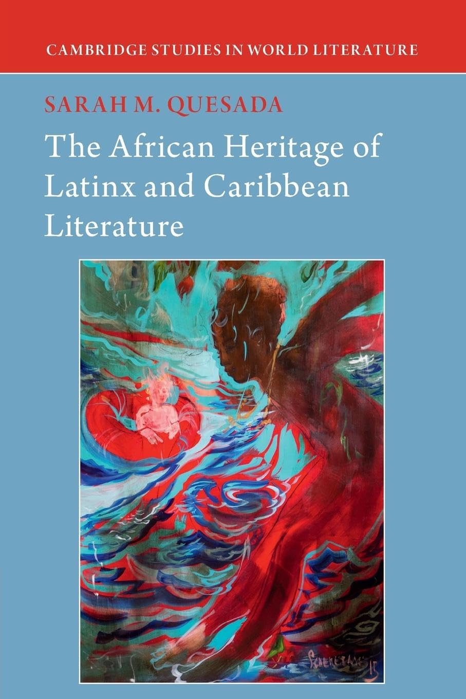 The African Heritage of Latinx and Caribbean Literature Contemporary literature