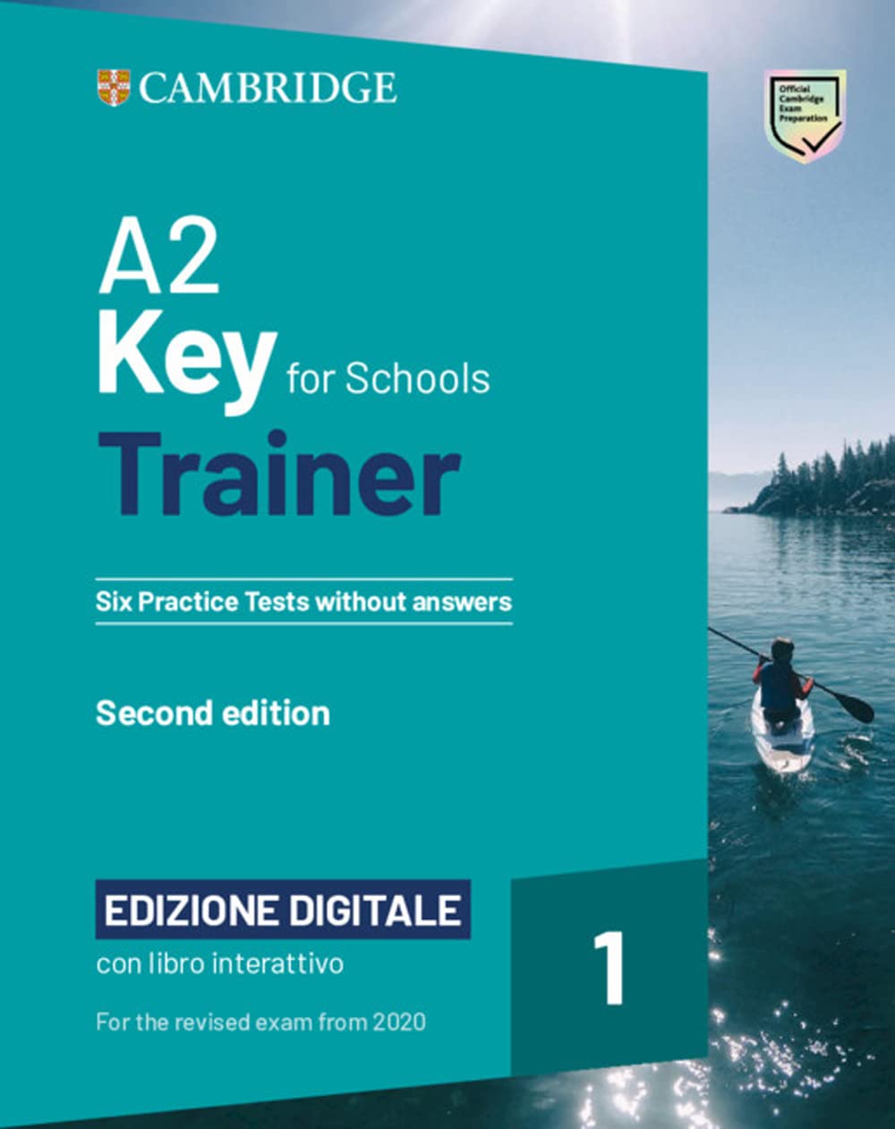 A2 Key for Schools Trainer 1 for the Revised Exam from 2020 Six Practice Tests Without Answers + Interactive Bsmart Ebook Edizione Digitale Foreign Languages ​​& Dictionaries