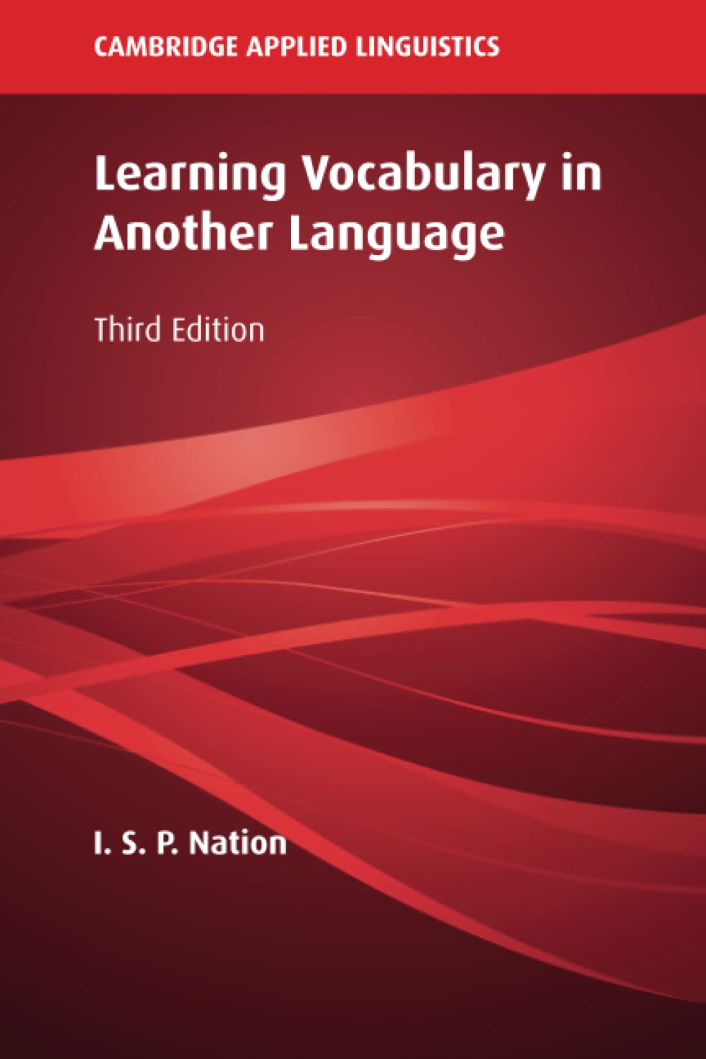 Learning Vocabulary in Another Language (Cambridge Applied Linguistics) Social Sciences