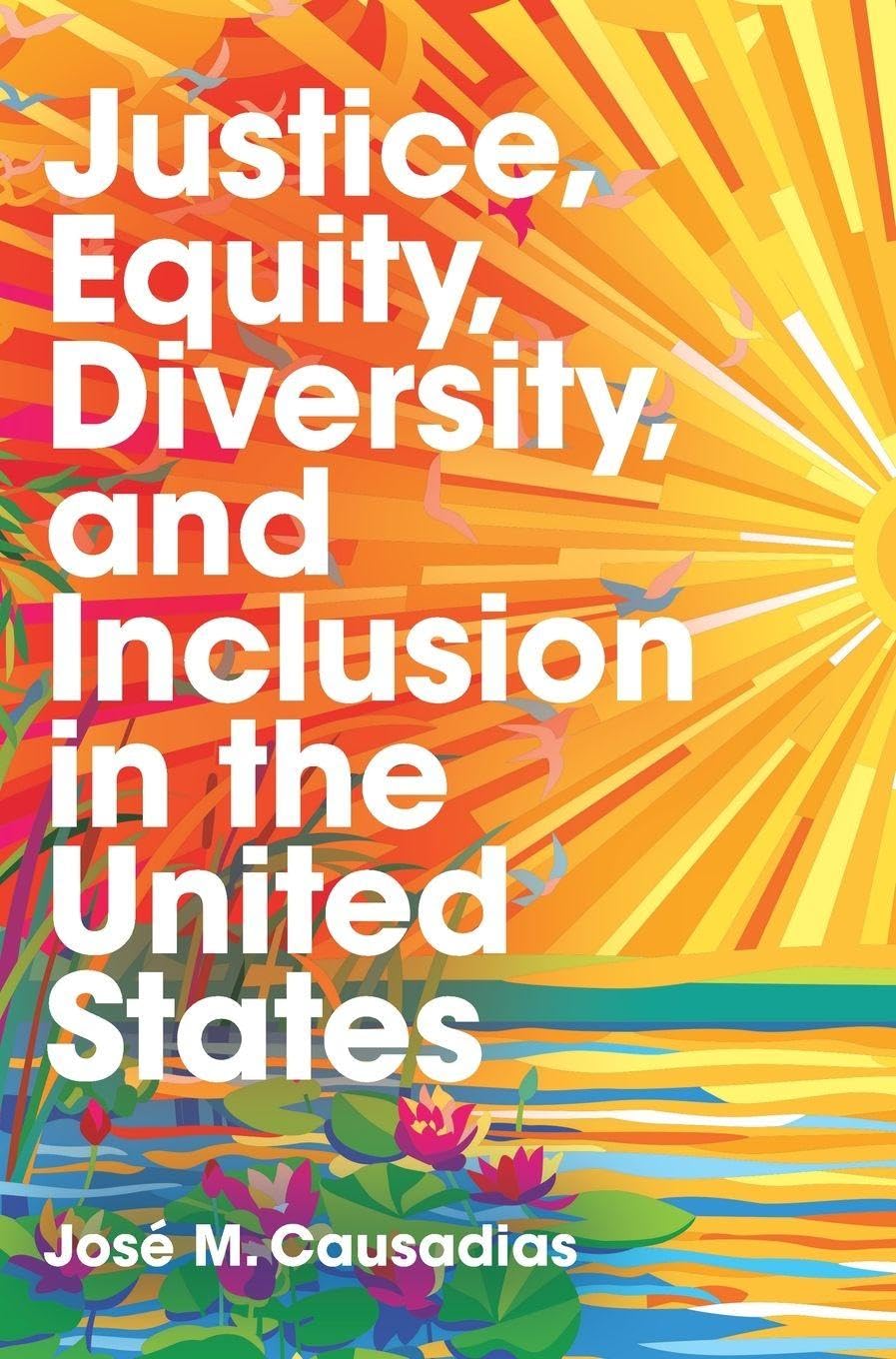 Justice, Equity, Diversity, and Inclusion in the United States Social Sciences