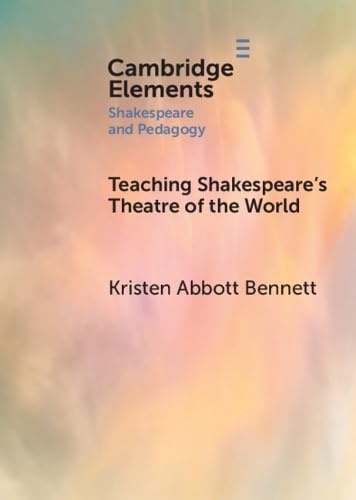 Teaching Shakespeare's Theatre of the World Contemporary literature