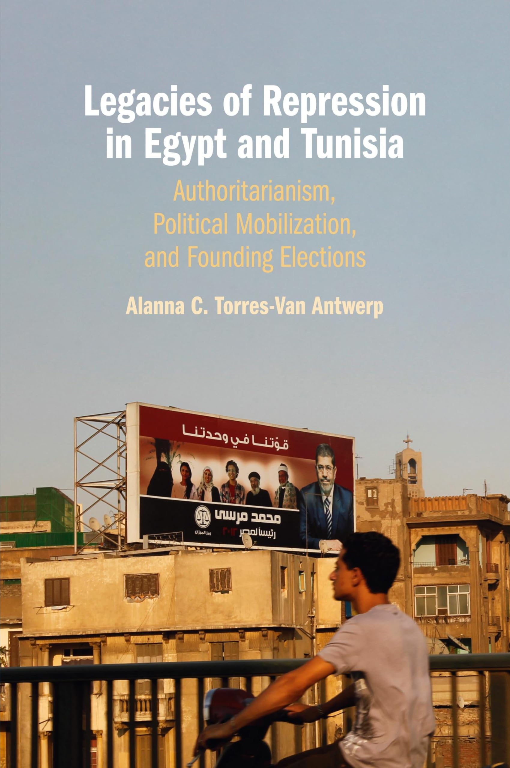 Legacies of Repression in Egypt and Tunisia book