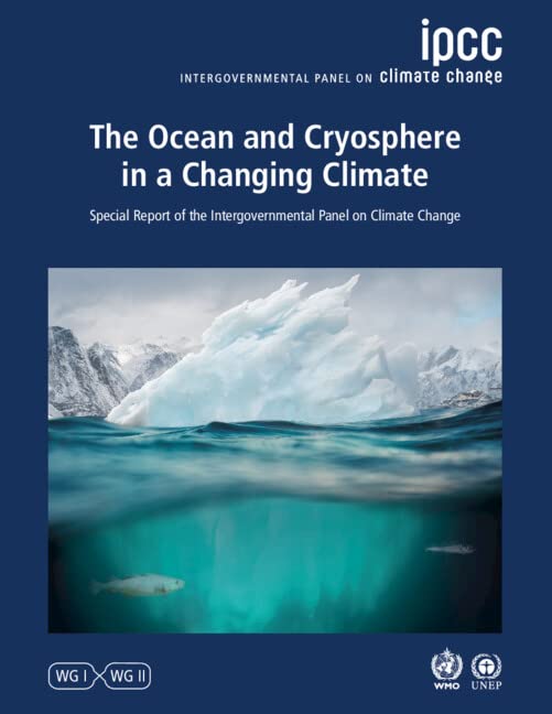 The Ocean and Cryosphere in a Changing Climate: Special Report of the Intergovernmental Panel on Climate Change Geology & Geography