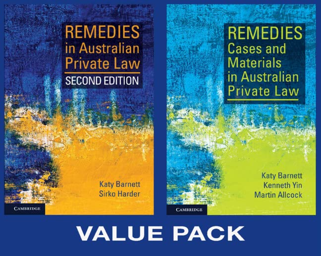 Remedies in Australian Private Law Value Pack: 2ed Textbook and 1ed Cases and Materials Textbook book