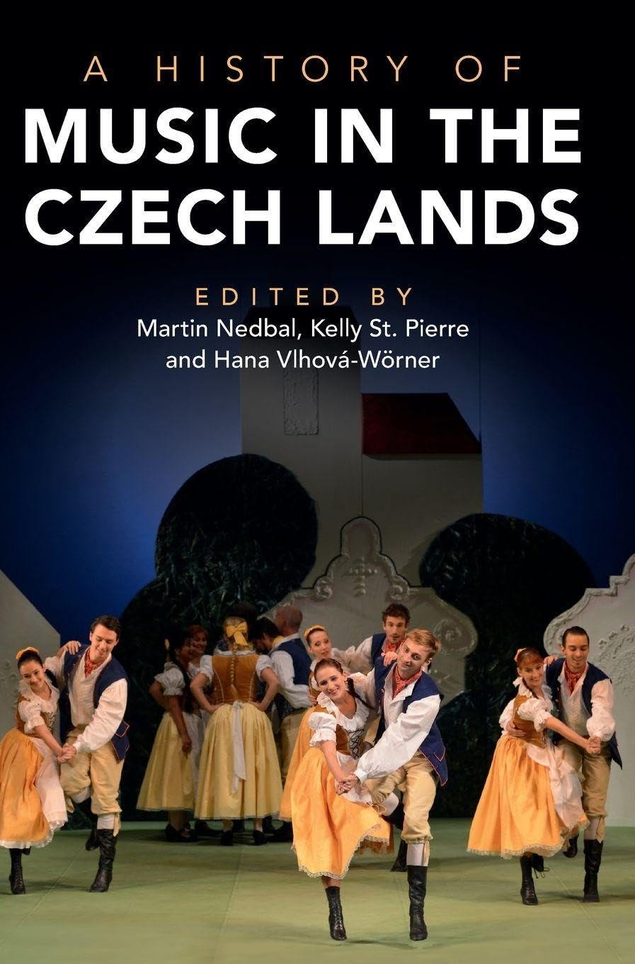 A History of Music in the Czech Lands Arts & Music