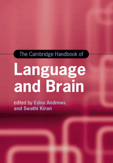 The Cambridge Handbook of Language and Brain Medicine