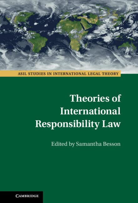Theories of International Responsibility Law book