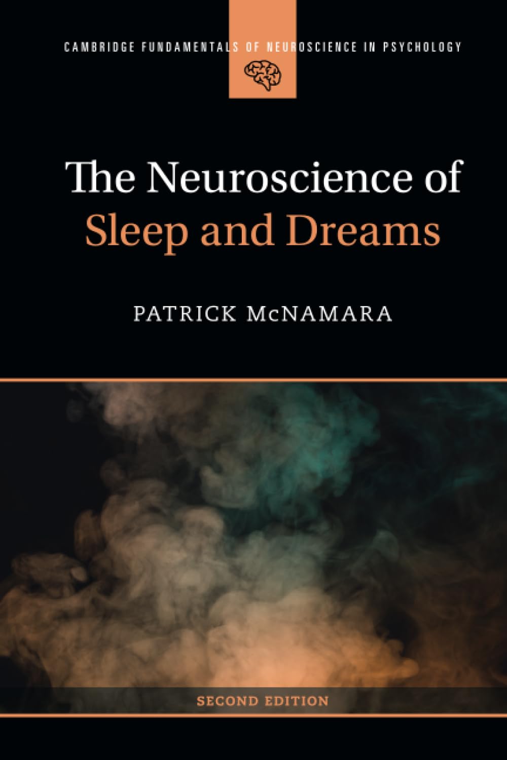 The Neuroscience of Sleep and Dreams (Cambridge Fundamentals of Neuroscience in Psychology) Medicine