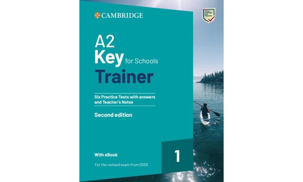 A2 Key for Schools Trainer 1 for the Revised Exam from 2020 Six Practice Tests and Teacher's Notes + Resources Download With Ebook book