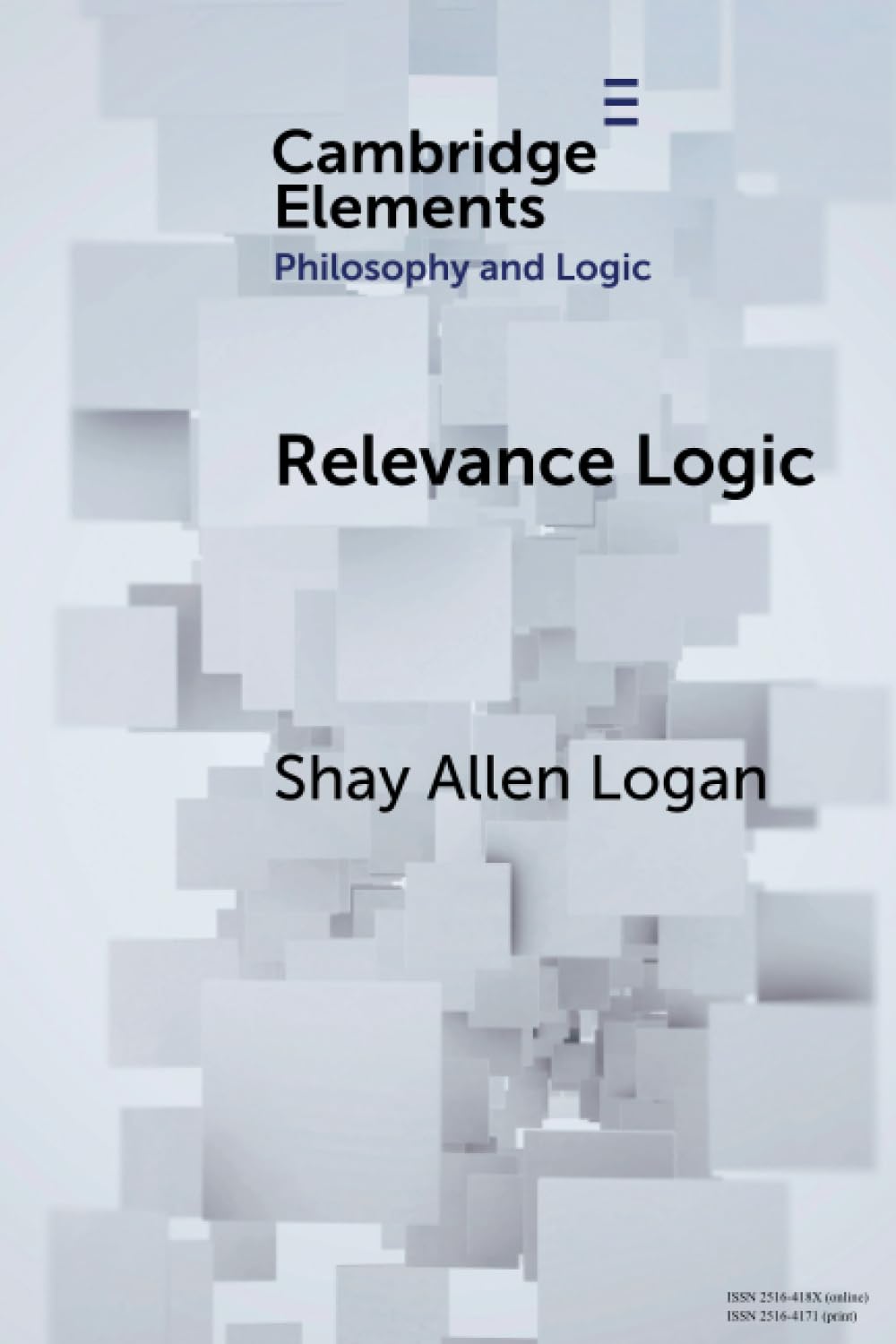 Relevance Logic (Cambridge Elements in Philosophy and Logic) Philosophy