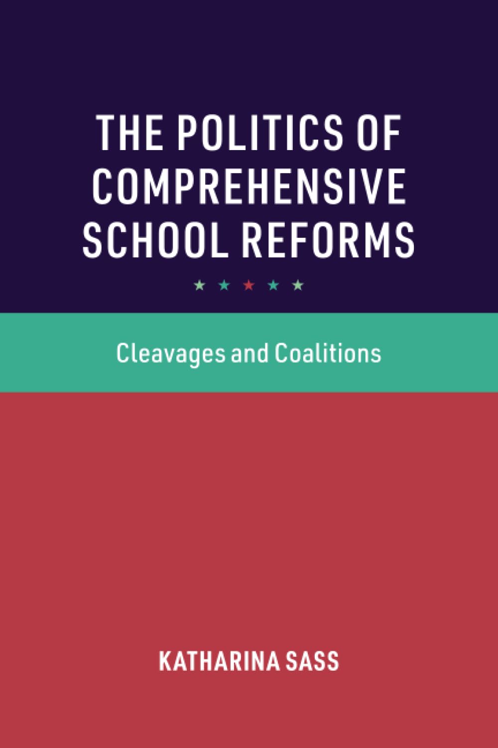 The Politics of Comprehensive School Reforms book