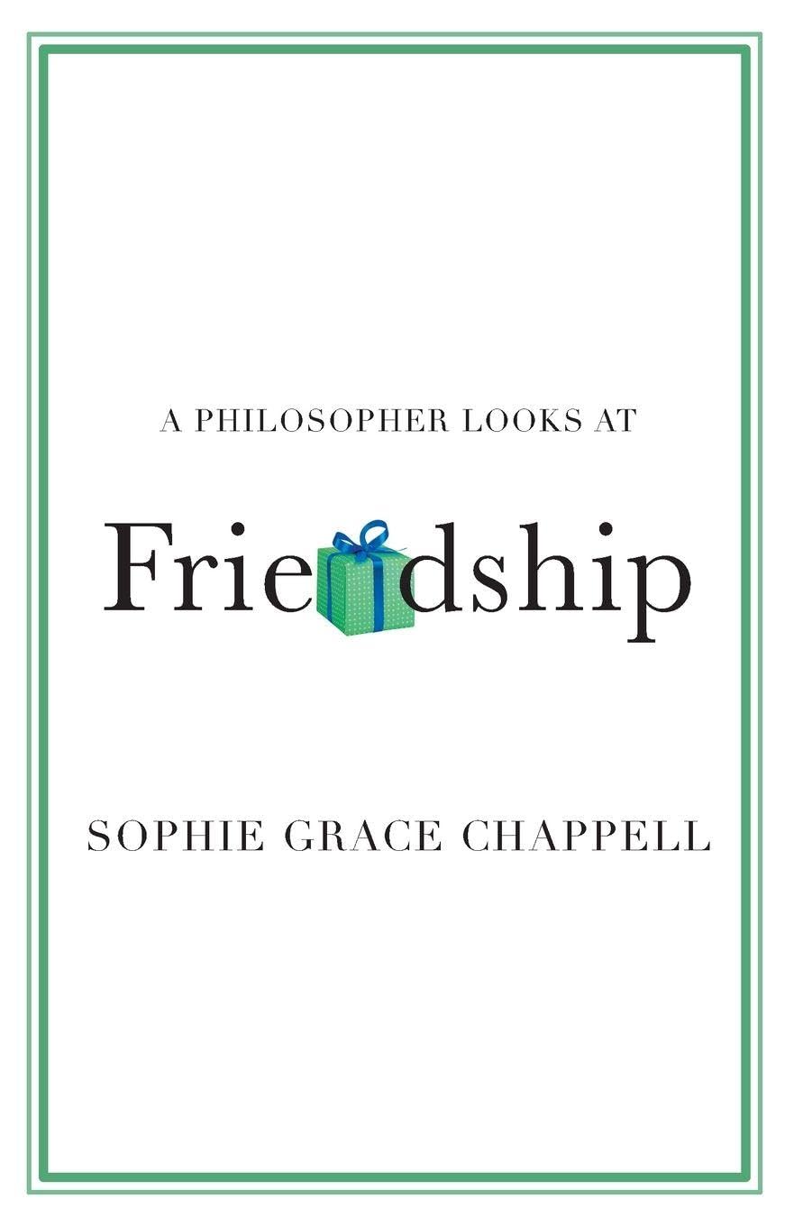 A Philosopher Looks at Friendship Philosophy