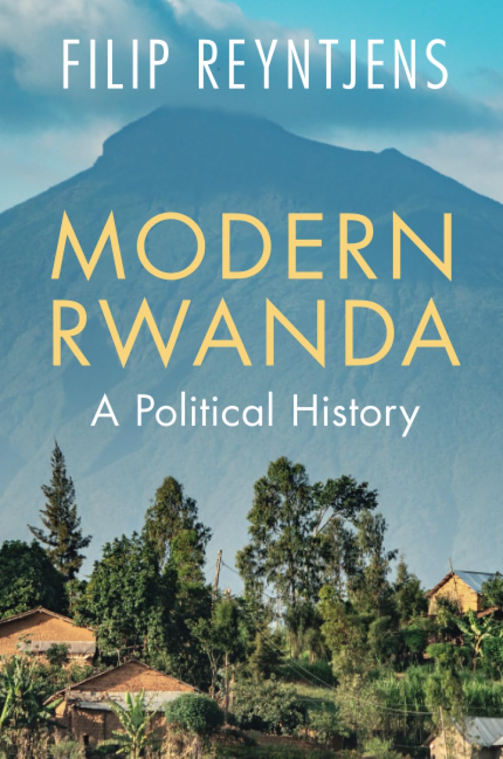 Modern Rwanda: A Political History Politics & History
