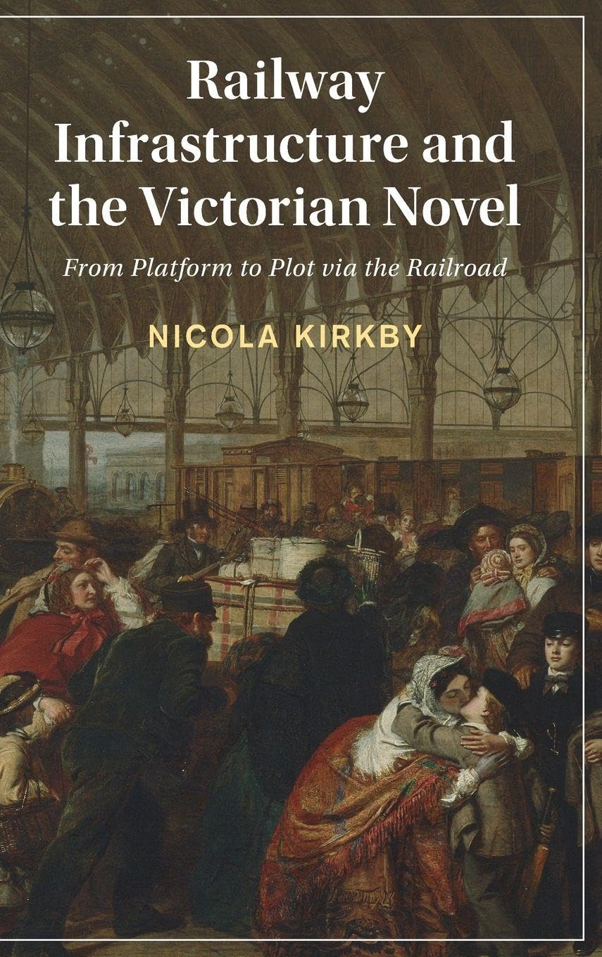 Railway Infrastructure and the Victorian Novel Contemporary literature