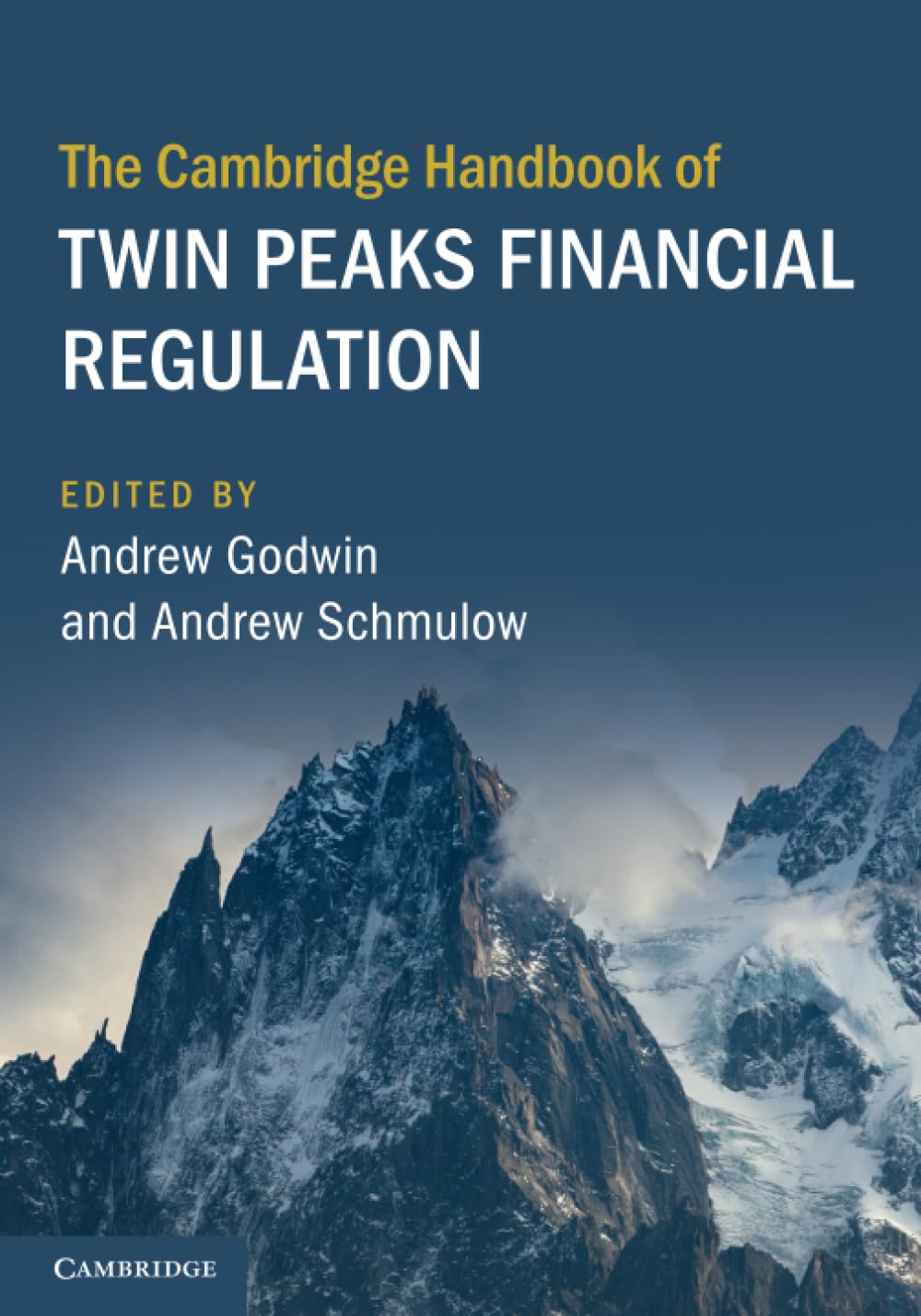 The Cambridge Handbook of Twin Peaks Financial Regulation (Cambridge Law Handbooks) Law