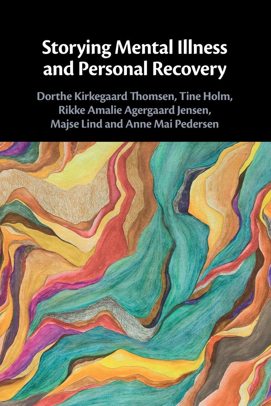 Storying Mental Illness and Personal Recovery Medicine