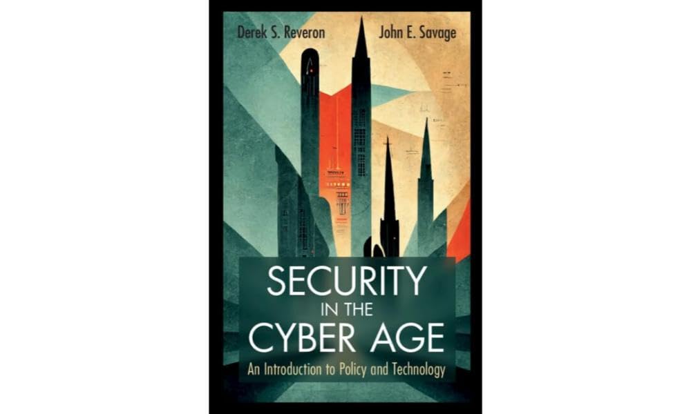 Security in the Cyber Age: An Introduction to Policy and Technology book