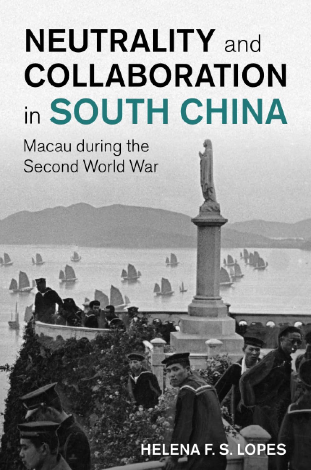 Neutrality and Collaboration in South China book