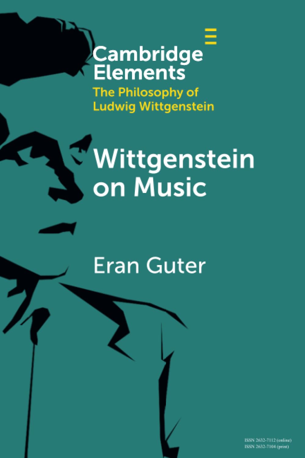 Wittgenstein on Music (Cambridge Elements in the Philosophy of Ludwig Wittgenstein) Philosophy