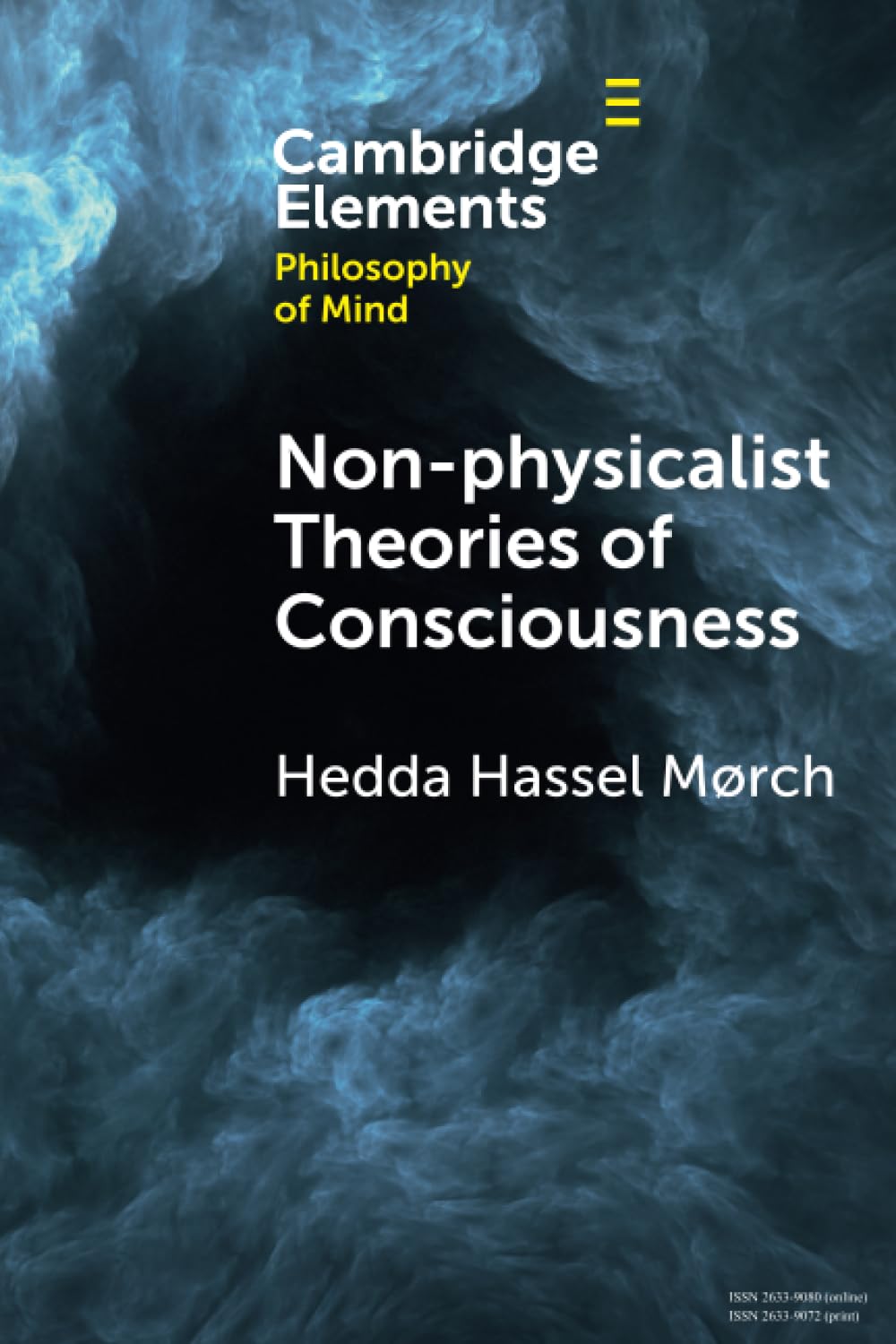 Non-physicalist Theories of Consciousness (Elements in Philosophy of Mind) Philosophy