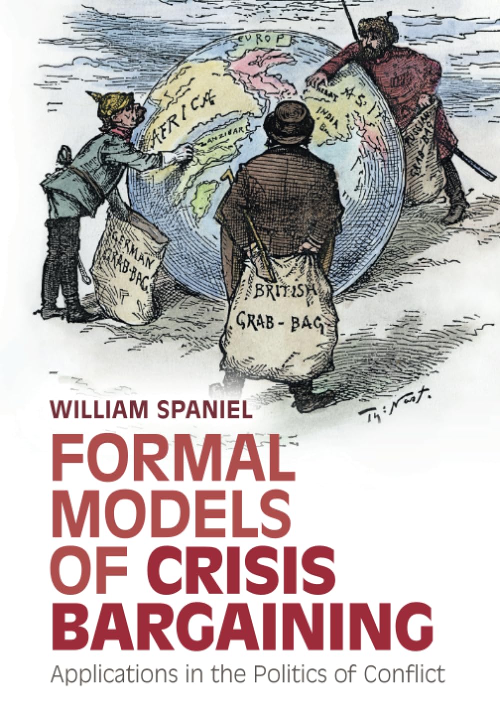Formal Models of Crisis Bargaining: Applications in the Politics of Conflict Social Sciences