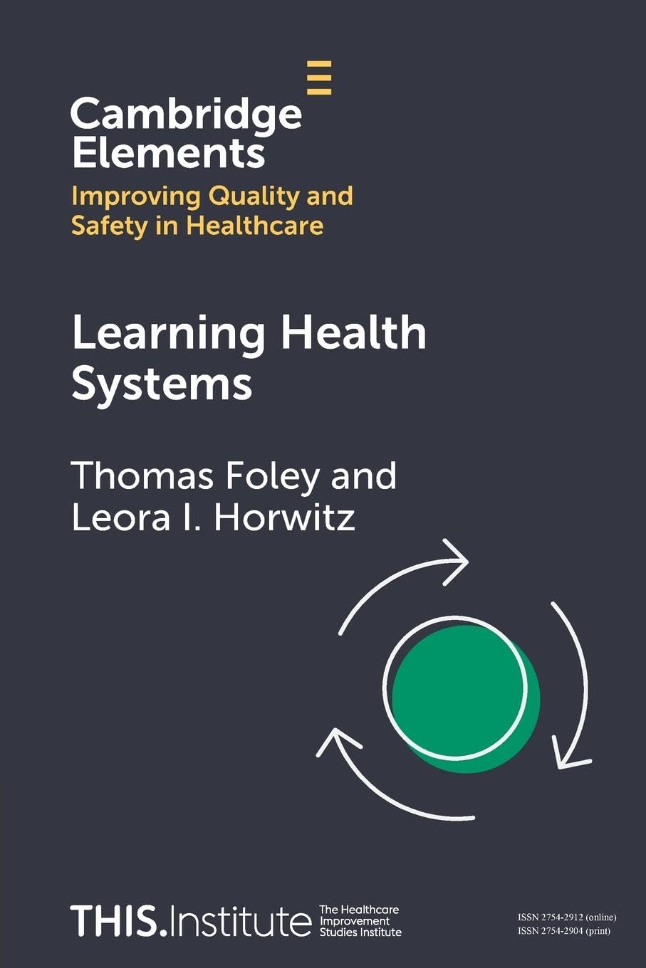 Learning Health Systems (Elements of Improving Quality and Safety in Healthcare) Medicine