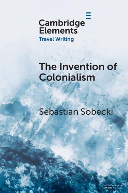 The Invention of Colonialism Contemporary literature