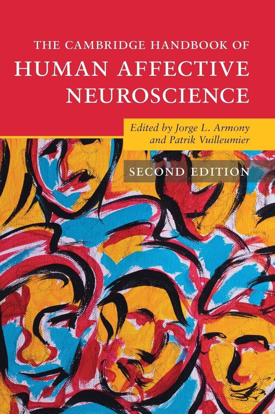 The Cambridge Handbook of Human Affective Neuroscience Medicine