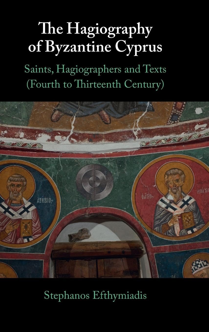 The Hagiography of Byzantine Cyprus Contemporary literature