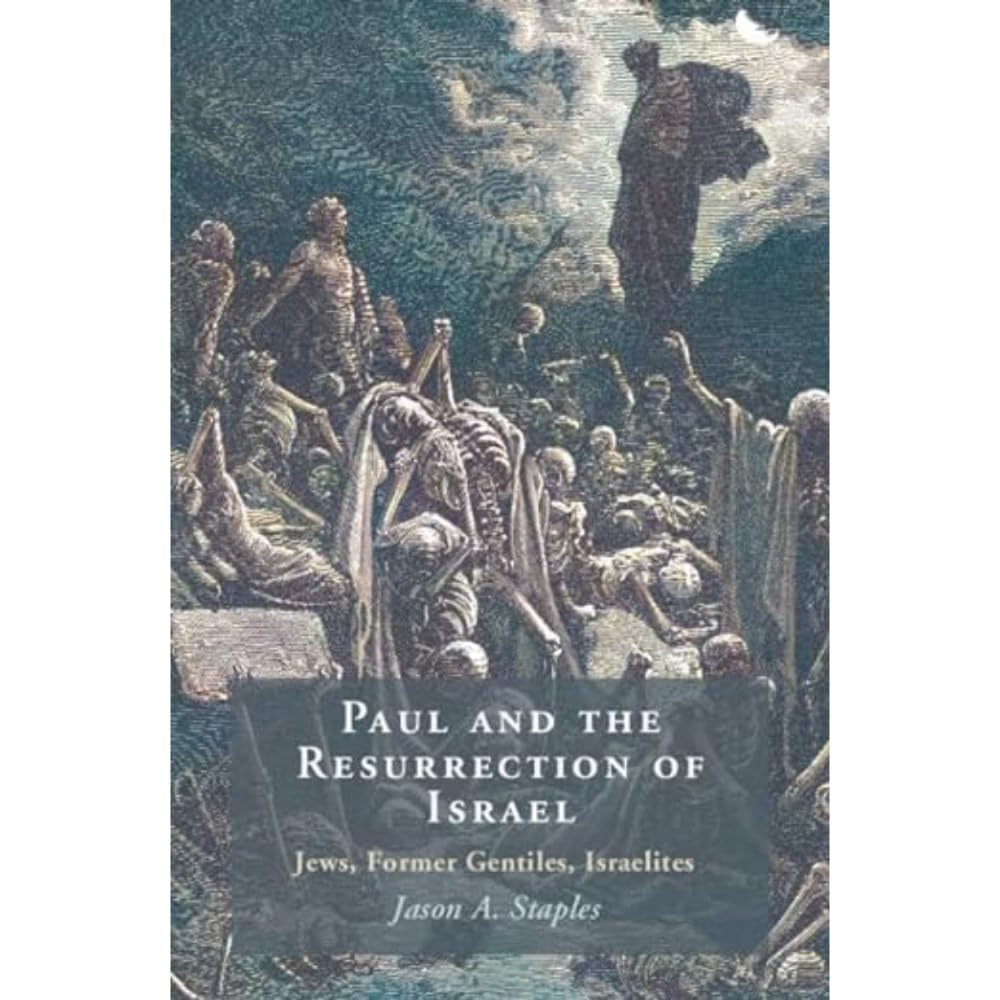 Paul and the Resurrection of Israel: Jews, Former Gentiles, Israelites Philosophy