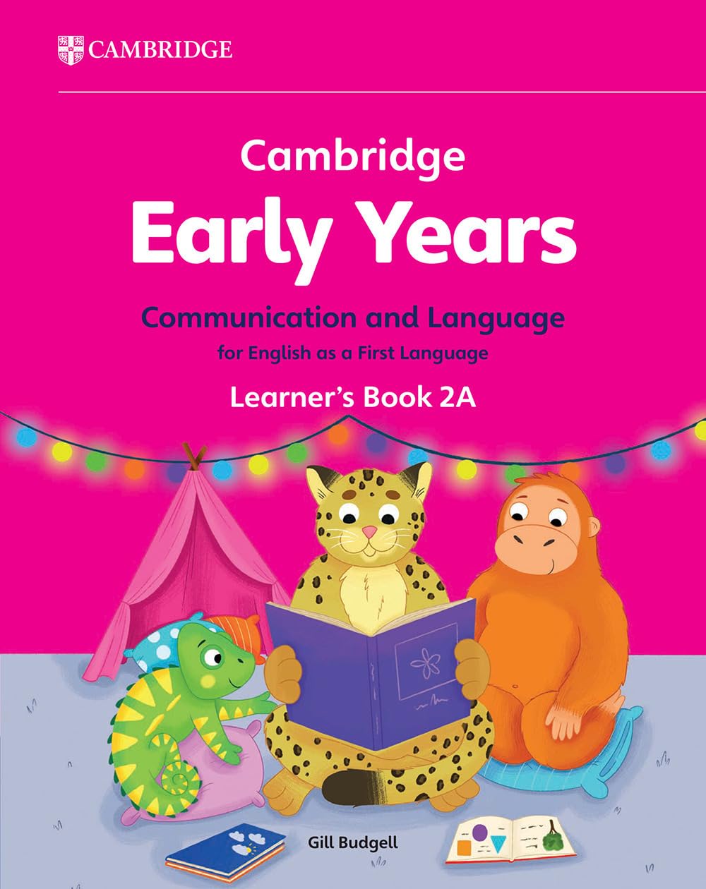 Cambridge Early Years Communication and Language for English As a First Language Learner's Book: Early Years International book