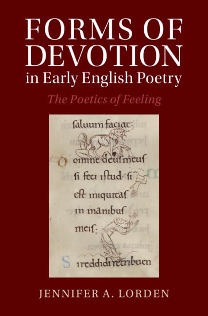 Forms of Devotion in Early English Poetry: The Poetics of Feeling book
