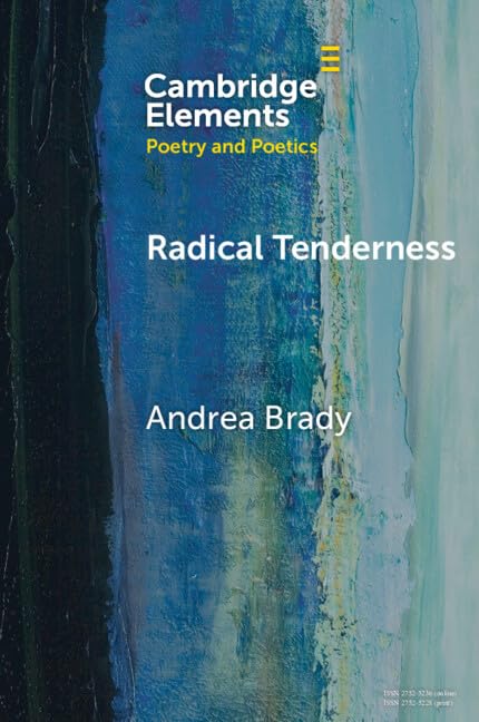 Radical Tenderness: Poetry in Times of Catastrophe book