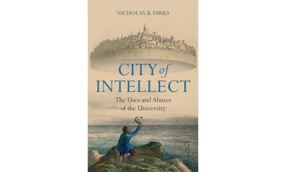 City of Intellect: The Uses and Abuses of the University Social Sciences