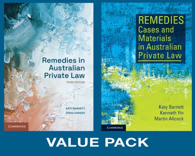 Remedies in Australian Private Law Value Pack 2 2 Volume Paperback Set: 3ed Remedies in Australian Private Law and 1e Remedies Cases and Materials in Australian Private Law Law