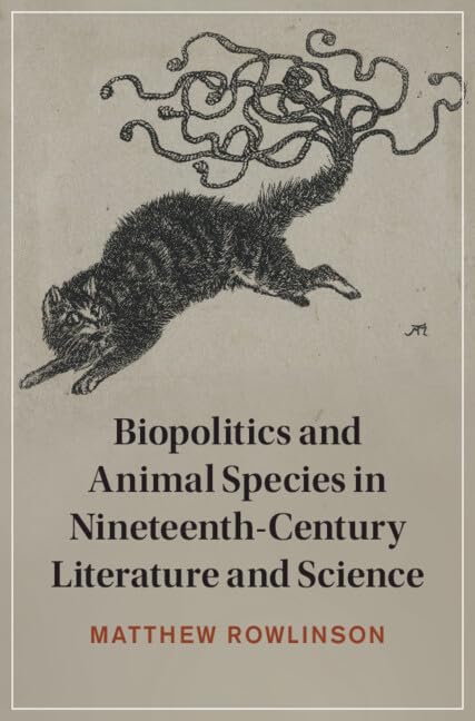 Biopolitics and Animal Species in Nineteenth-century Literature and Science book