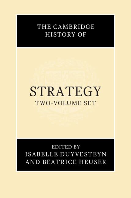 The Cambridge History of Strategy Social Sciences