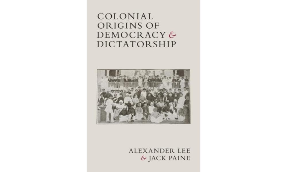 Colonial Origins of Democracy and Dictatorship Social Sciences