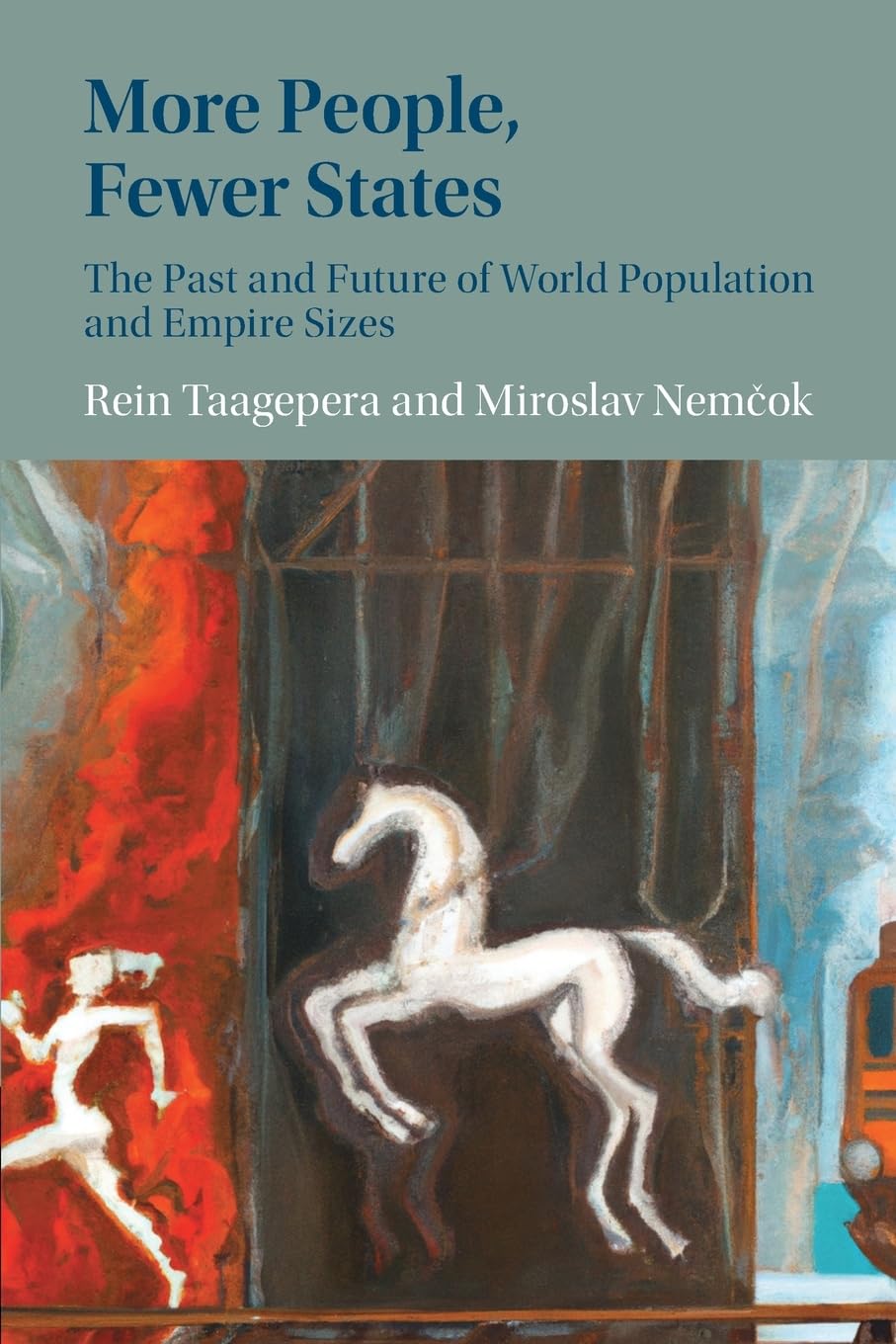 More People, Fewer States: The Past and Future of World Population and Empire Sizes Social Sciences