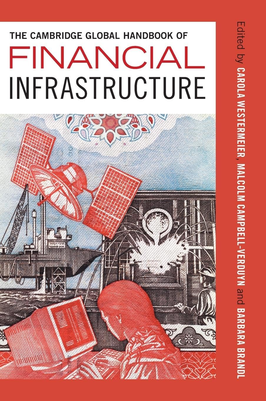The Cambridge Global Handbook of Financial Infrastructure Social Sciences